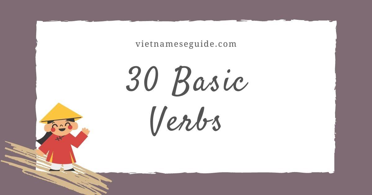 30 Most Useful Vietnamese Verbs You Must Know